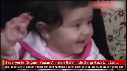 Sezaryenle Doğum Yapan Annenin Rahminde Sargı Bezi Unutan Doktor, 3 Ay Meslekten Men Edildi
