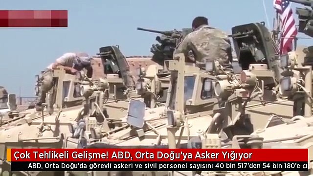 Çok Tehlikeli Gelişme! ABD, Orta Doğu'ya Asker Yığıyor