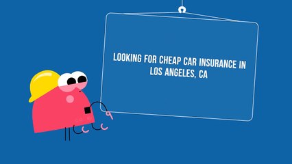 Cheap Auto Insurance in Los Angeles CA