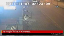 Televizyon Hırsızları Kamerada