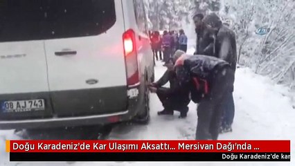 Doğu Karadeniz'de Kar Ulaşımı Aksattı... Mersivan Dağı'nda Personel Servisi Yolda Kaldı