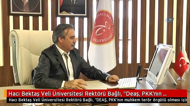 Hacı Bektaş Veli Üniversitesi Rektörü Bağlı, Deaş, PKK'nın Muhkem Terör Örgütü Olması İçin İşlev...