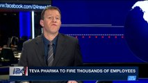 i24NEWS DESK | Teva Pharma to fire thousands of employees | Thursday, November 23rd 2017