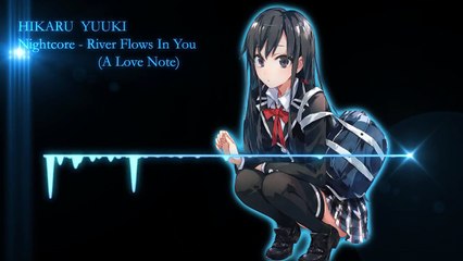 Nightcore - River Flows In You A Love Note