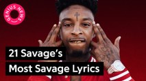 21 Savage's Most Savage Lyrics