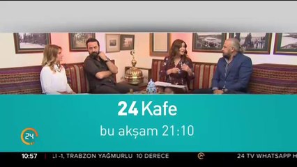 24 Kafe bu akşam 21:10'da