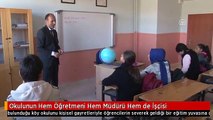 Okulunun Hem Öğretmeni Hem Müdürü Hem de İşçisi