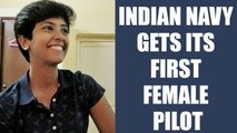 Indian Navy inducts its first woman pilot and 3 female officers into NAI branch | Oneindia News