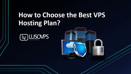 How to Choose the Best VPS Hosting Plan