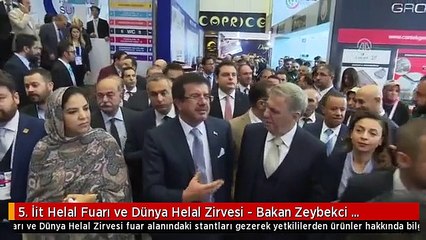 5. İit Helal Fuarı ve Dünya Helal Zirvesi - Bakan Zeybekci Stantları Ziyaret Etti