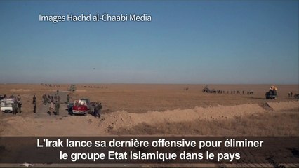 L'Irak lance la dernière offensive pour éliminer l'EI du pays