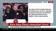 Cumhurbaşkanı Erdoğan: TSK'ya yapılmış her saldırı bana yapılmıştı