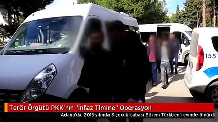 Terör Örgütü PKK'nın "İnfaz Timine" Operasyon