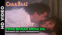 Tera Bemar Mera Dil - ChaalBaaz | Mohammad Aziz & Kavita Krishnamurthy | Sridevi & Sunny Deol
