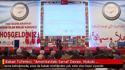 Bakan Tüfenkci: "Amerika'daki Sarraf Davası, Hukuki Niteliğinden Çok Siyasidir"