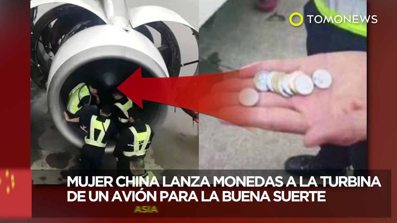 Mujer china tira monedas al motor de un avión para la buena suerte - TomoNews