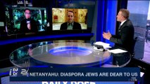 DAILY DOSE | Netanyahu: diaspora Jews are dear to us | Thursday, November 23rd 2017