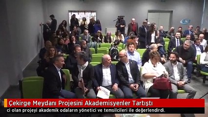 Çekirge Meydanı Projesini Akademisyenler Tartıştı