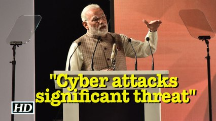 Cyber attacks significant threat, says Modi