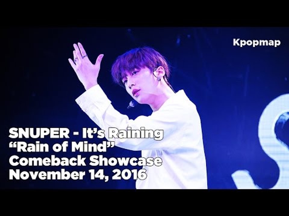 [INSIDE SHOWCASE] 161114 SNUPER (스누퍼) - It's Raining