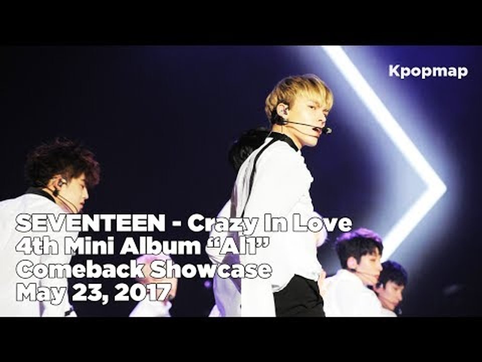 [INSIDE SHOWCASE] 170523 SEVENTEEN (세븐틴) "Al1" Comeback Stage - Crazy In Love