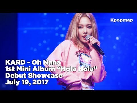 170719 KARD Hola Hola Debut Stage - Oh NaNa (카드 오나나, KARD Debut, KARD Fancam, 카드 데뷔 쇼케이스)