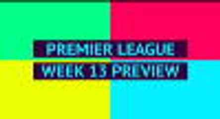 Opta weekly preview - week 13