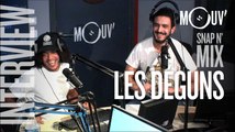 LES DÉGUNS : 