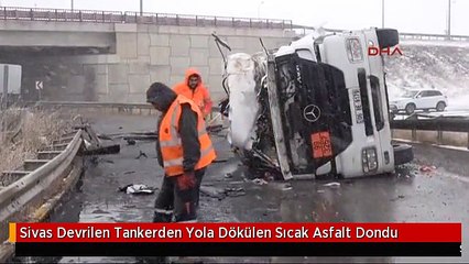 Sivas Devrilen Tankerden Yola Dökülen Sıcak Asfalt Dondu