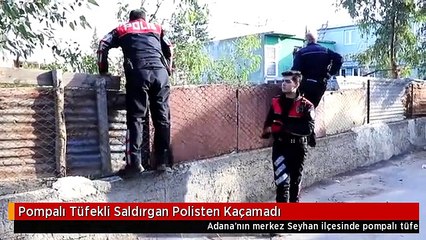 Pompalı Tüfekli Saldırgan Polisten Kaçamadı