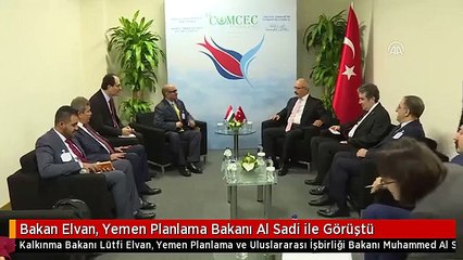 Bakan Elvan, Yemen Planlama Bakanı Al Sadi ile Görüştü