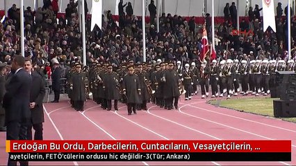 Erdoğan Bu Ordu, Darbecilerin, Cuntacıların, Vesayetçilerin, Fetö'cülerin Ordusu Hiç Değildir-3