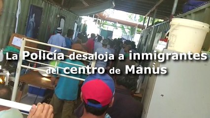 La Policía intenta desalojar un centro ocupado por inmigrantes en Manus