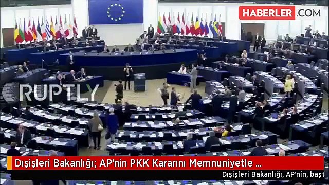 Dışişleri Bakanlığı: AP'nin PKK Kararını Memnuniyetle Karşılıyoruz