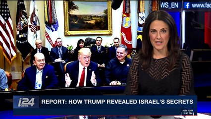 PERSPECTIVES | Report: how Trump revealed Israel's secrets | Thursday, November 23rd 2017
