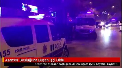 Asansör Boşluğuna Düşen İşçi Öldü