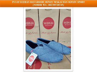 PROMO AKHIR TAHUN !!! WA 085789730749 PUSAT GROSIR DAN ECER SEPATU WAKAI GRADE ORI