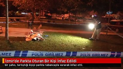 İzmir'de Parkta Oturan Bir Kişi İnfaz Edildi