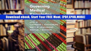 Get Ebook Trial Governing Medical Knowledge Commons (Cambridge Studies on Governing Knowledge