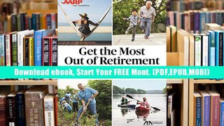 Read Full Get the Most Out of Retirement: Checklist for Happiness, Health, Purpose, and Financial