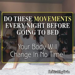 Do These Movements Every Night Before Going To Bed