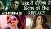 Shahrukh Khan wants to REPLACE Priyanka Chopra with Deepika Padukone in Don 3 | FilmiBeat
