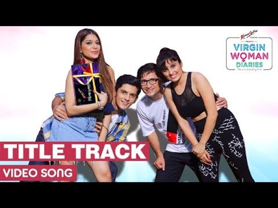 Virgin Woman Diaries | Title Track | Kabir Sadanand | FrogsLehren | HD