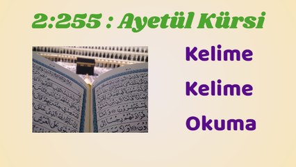 2:255 : Ayetel Kürsi : Kelime Kelime Okuma
