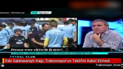 Eski Galatasaraylı Hagi, Trabzonspor'un Teklifini Kabul Etmedi