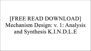 [FhzPd.[Free] [Download]] Mechanism Design: v. 1: Analysis and Synthesis by Arthur G. Erdman, George N. Sandor EPUB