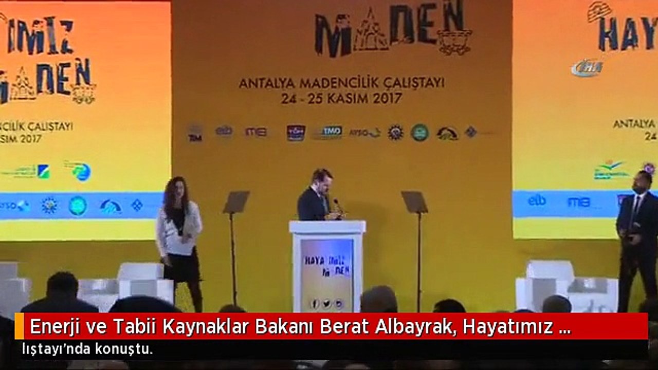 Enerji ve Tabii Kaynaklar Bakanı Berat Albayrak, Hayatımız Maden Çalıştayı'nda Konuştu