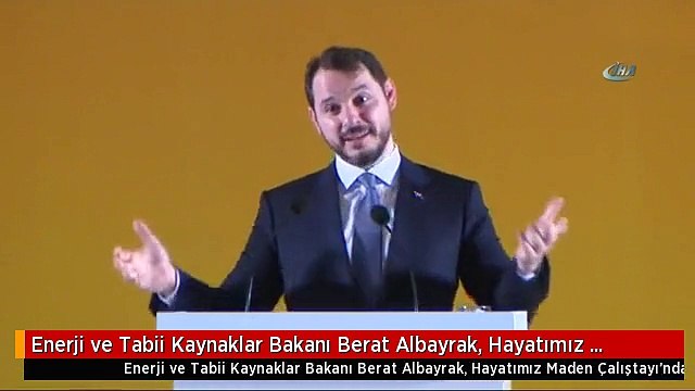 Enerji ve Tabii Kaynaklar Bakanı Berat Albayrak, Hayatımız Maden Çalıştayı'nda Konuştu