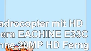 Quadrocopter mit HD Kamera EACHINE E33C Drohne 20MP HD Ferngesteuert Quadcopter Drone