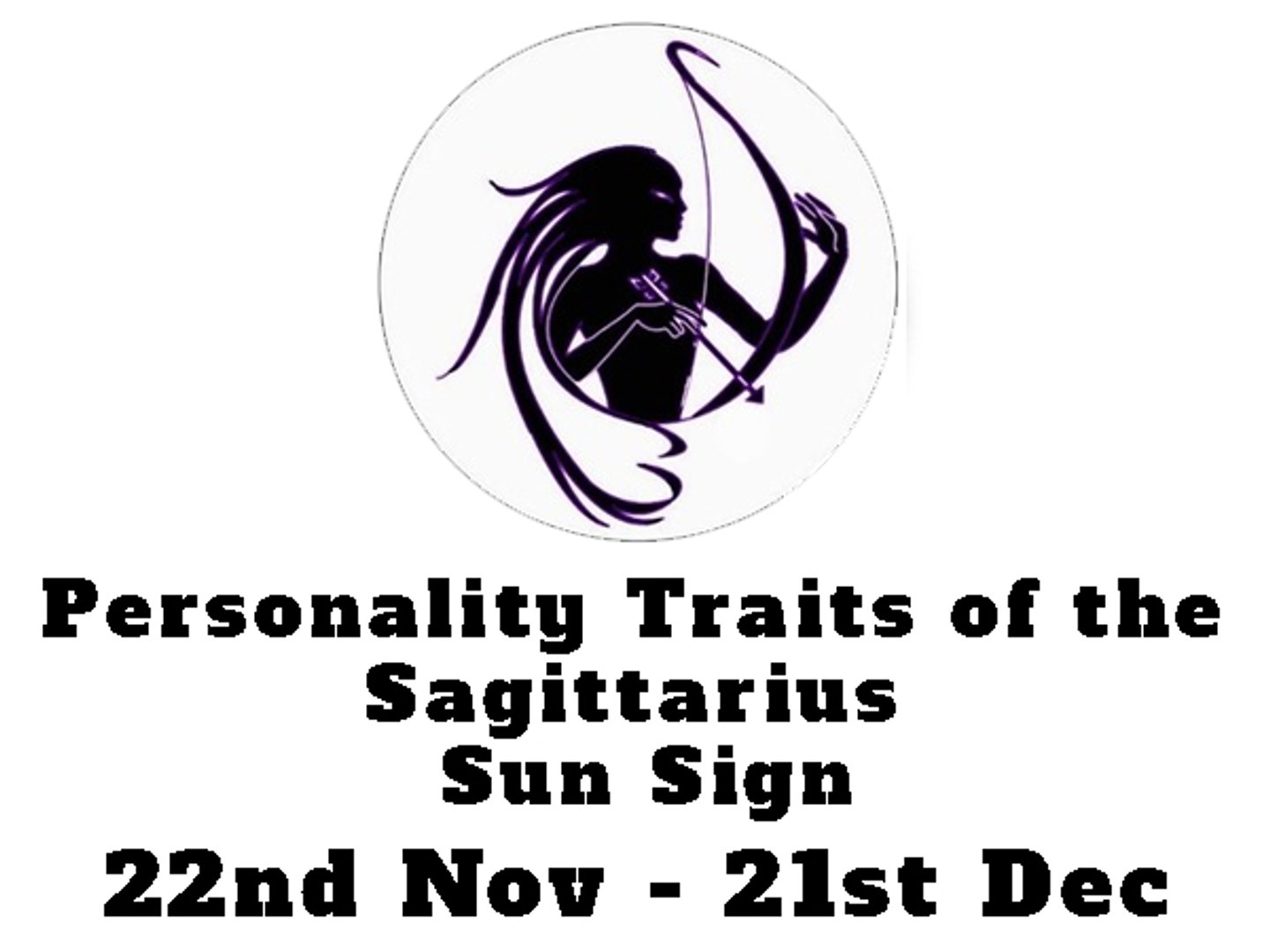 Personality Traits of the Sagittarius Sun Sign (22rd Nov – 21st Dec) -  video Dailymotion